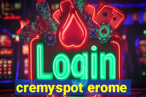 cremyspot erome